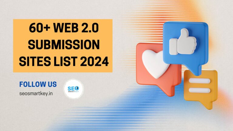 60+ Web 2.0 Submission Sites List 2024