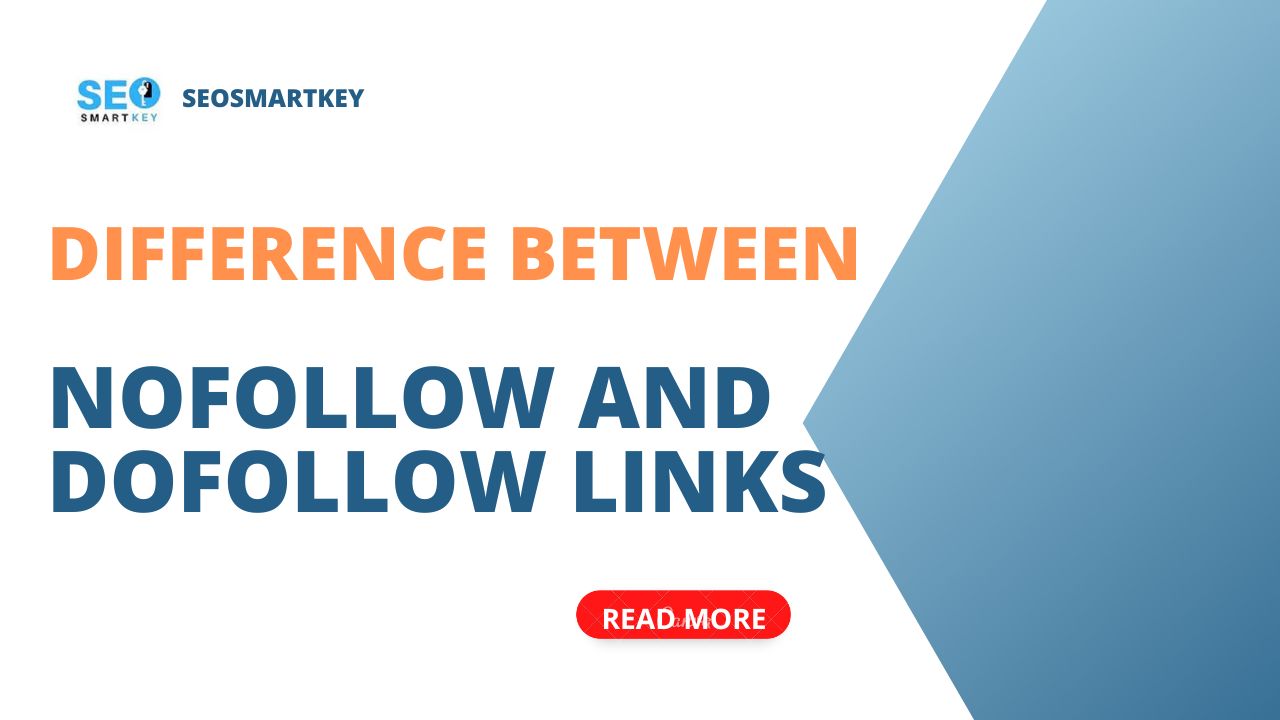 Difference between a Nofollow and a Dofollow links