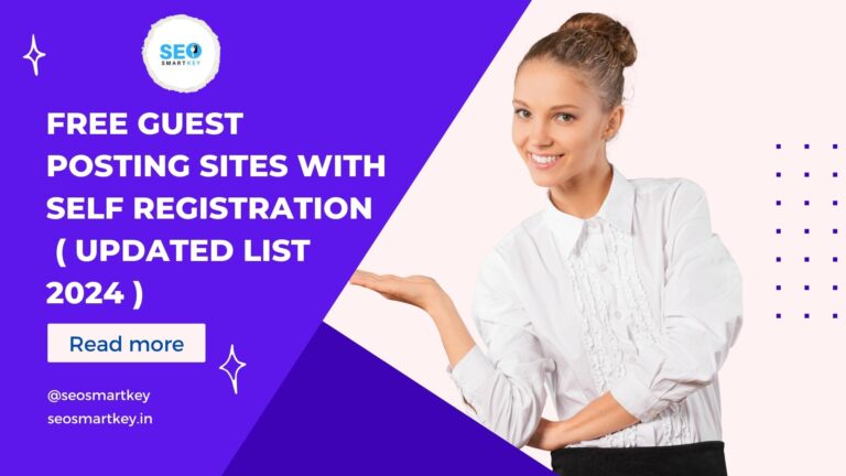 Free Guest Posting Sites with Self Registration ( Updated List 2024 )